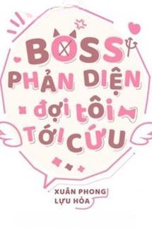 Bìa truyện Boss Phản Diện Đợi Tôi Tới Cứu