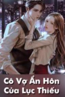 Bìa truyện Cô Vợ Ẩn Hôn Của Lục Thiếu