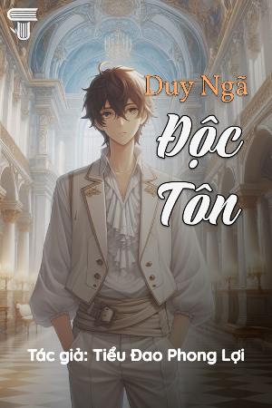 Bìa truyện Duy Ngã Độc Tôn