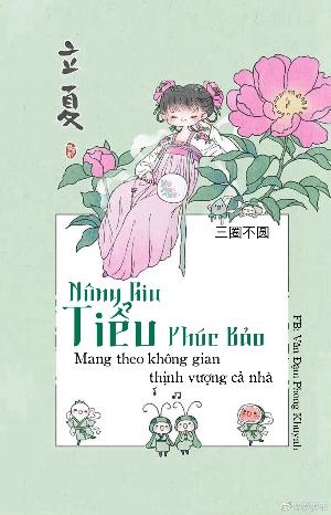 Bìa truyện Nông Gia Tiểu Phúc Bảo, Mang Theo Không Gian Thịnh Vượng Cho Cả Nhà